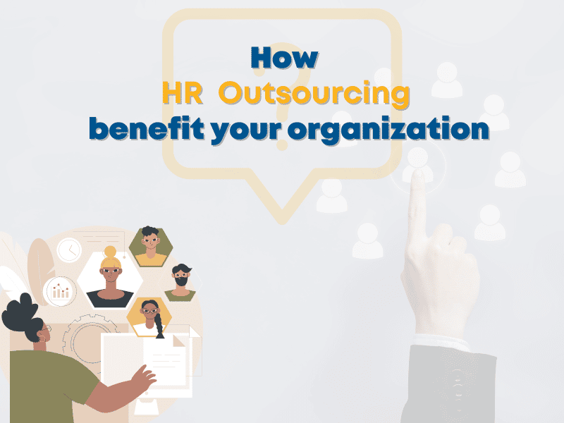 How the HR Outsourcing benefit your organization