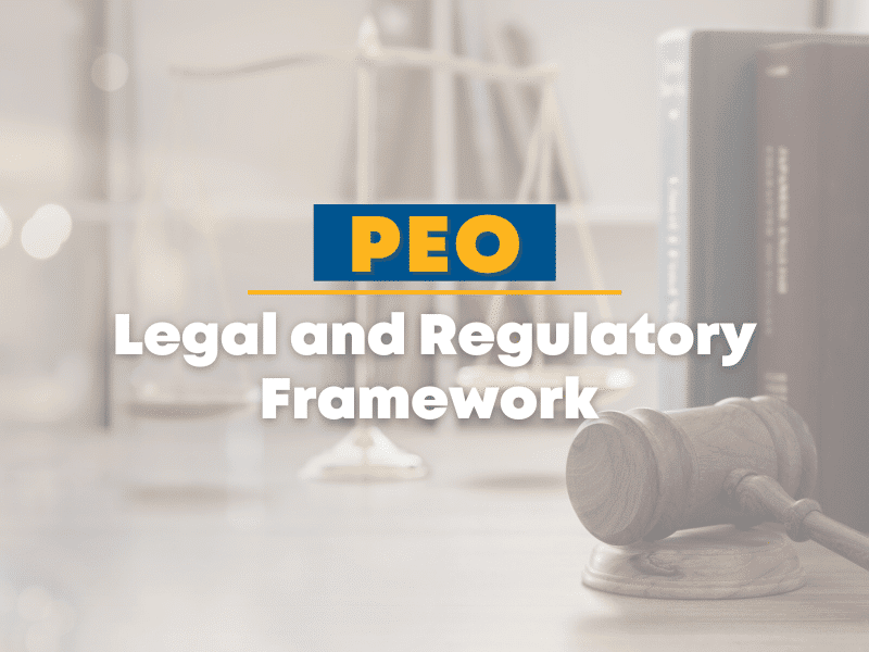 Legal and regulatory framework regarding PEO