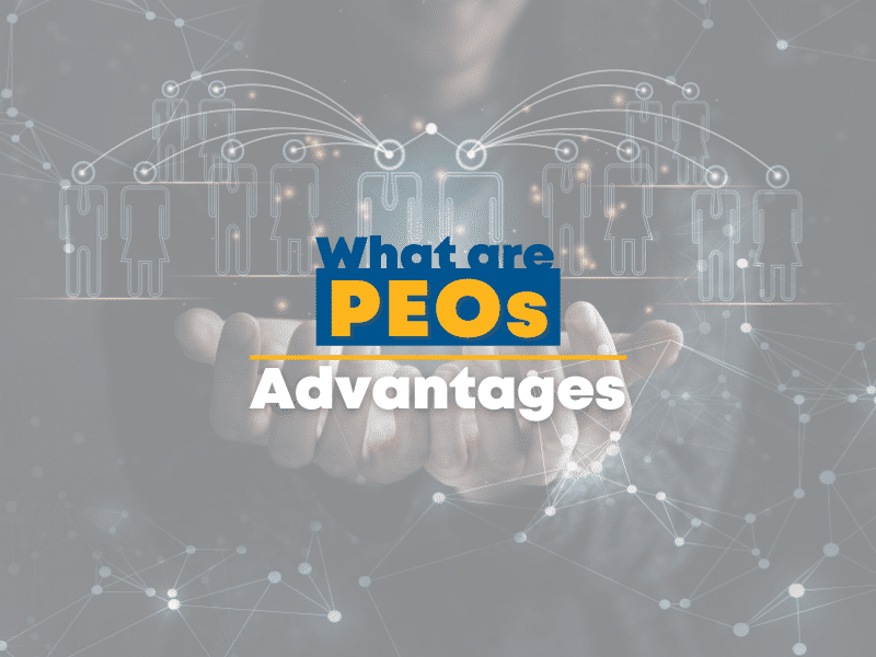 What are PEO advantages